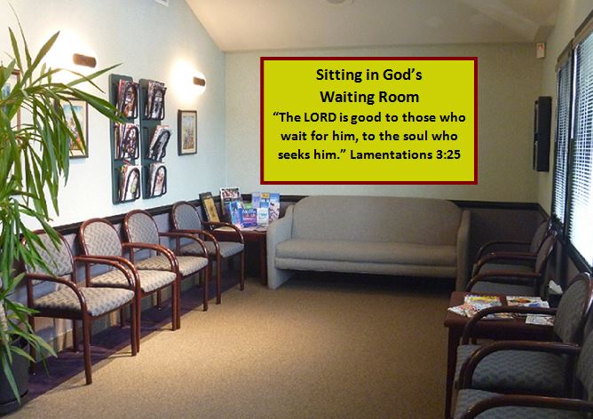 Are you in God’s Waiting Room